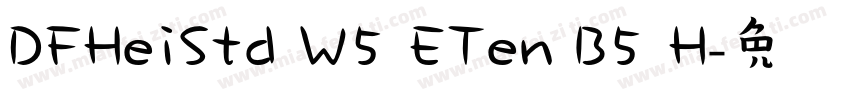 DFHeiStd W5 ETen B5 H字体转换